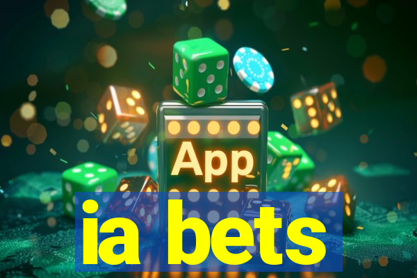 ia bets